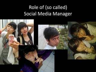 Role of (so called) Social Media Manager
