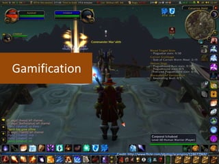 GamificationCredit: http://www.flickr.com/photos/acarneiro/118677969/