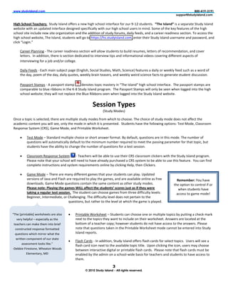 !!!"#$%&'(#)*+&",-.!         !         !          !         !         !         !               !!!!!!!!!!!!!!!!!!!!!!!!!!!!!!   !               !        !!!!!!!!!!/00123415343666666666666666666
6       6        6           6         6          6         6         6         666666666666666666666666            6            666666666666666666#%77-8$9#$%&'(#)*+&",-.6


OB=/!"./77)!,-*./-0(R!!-./0B!I*8"10!399%(*!"!1%H!'7+'!*&'338!71.%(9"&%!93(!3/(!S;PK!*./0%1.*#!!               !7*!"!*%="(".%!-./0B!I*8"10!
H%,*7.%!H7.'!"1!/=0".%0!71.%(9"&%!0%*7+1%0!*=%&797&"88B!H7.'!3/(!'7+'!*&'338!/*%(*!71!<710#!-3<%!39!.'%!F%B!9%"./(%*!39!.'%!'7+'!
*&'338!*7.%!71&8/0%!1%H!*7.%!3(+"17b".731!"10!.'%!"007.731!39!*./0B!93(/<*V!0"78B!9%%0*V!"10!"!&"(%%(!(%"071%**!*%&.731#!$3!"&&%**!.'%!
'7+'!*&'338!H%,*7.%V!$'%!I*8"10V!*./0%1.*!H788!+3!.3!'..=*^cc'*#*./0B7*8"10#&3<V!%1.%(!.'%7(!-./0B!I*8"10!/*%(1"<%!"10!="**H3(0V!"10!
                !
!
    4"(%%(!68"1171+!;!$'%!&"(%%(!(%"071%**!*%&.731!H788!"883H!*./0%1.*!.3!,/780!(%*/<%*V!8%..%(*!39!(%&3<<%10".731V!"10!&3C%(!
    8%..%(*#!!I1!"007.731V!.'%(%!7*!*%&.731!0%07&".%0!.3!71.%(C7%H!.7=*!"10!7193(<".731"8!C70%3*!&3C%(71+!0799%(%1.!"*=%&.*!39!
    71.%(C7%H71+!93(!"!@3,!"10c3(!&388%+%#!!
    !
    A"78B!a%%0*!;!:"&'!<"71!*/,@%&.!="+%!D:1+87*'V!-3&7"8!-./07%*V!2".'V!-&7%1&%G!9%"./(%*!"!0"78B!3(!H%%F8B!9%%0!*/&'!"*!"!H3(0!39!
    .'%!0"BV!=3%<!39!.'%!0"BV!0"78B!Y/3.%*V!H%%F8B!,("71!.%"*%(*V!"10!H%%F8B!H%7(0!*&7%1&%!9"&.*!.3!+%1%(".%!*./0%1.!07*&/**731#!
     !

     6"**=3(.!-."<=*!;!?!="**=3(.!*."<=! !
     &3<="(",8%!.3!,8/%!(7,,31*!71!.'%!W;O!-./0B!I*8"10!=(3+("<#!!$'%!6"**=3(.!-."<=*!H788!318B!,%!*%%1!H'%1!83++%0!71.3!.'%!'7+'!
     *&'338!H%,*7.%d!.'%B!H788!13.!(%=8"&%!.'%!E8/%!57,,31*!*%%1!H'%1!83++%0!71.3!.'%!-./0B!I*8"10!H%,*7.%#!!!
!

                                                           "-((B7+!,&F-(!
                                                                   D-./0B!230%*G!
!
U1&%!"!.3=7&!7*!*%8%&.%0V!.'%(%!"(%!</8.7=8%!*./0B!<30%*!9(3<!H'7&'!.3!&'33*%#!$'%!&'37&%!39!*./0B!<30%!03%*!13.!"99%&.!.'%!
"&"0%<7&!&31.%1.!B3/!H788!*%%V!318B!.'%!<30%!71!H'7&'!7.!7*!=(%*%1.%0#!!-./0%1.*!'"C%!.'%!93883H71+!3=.731*^!$%*.!230%V!48"**(33<!
5%*=31*%!-B*.%<!D45-GV!J"<%!230%V!"10!6(71.",8%![3(F*'%%.#!!!!
!
        $%*.!230%! !-."10"(0!</8.7=8%!&'37&%!3(!*'3(.!"1*H%(!93(<".#!EB!0%9"/8.V!Y/%*.731*!"(%!71!.'7*!<30%#!$'%!1/<,%(!39!
        Y/%*.731*!H788!"/.3<".7&"88B!0%9"/8.!.3!.'%!<717</<!1/<,%(!(%Y/7(%0!.3!<%%.!.'%!="**71+!="("<%.%(!93(!.'".!.3=7&V!,/.!
        *./0%1.*!'"C%!.'%!",787.B!.3!&'"1+%!.'%!1/<,%(!39!Y/%*.731*!93(!"!.%*.!*%**731#!!
    !
        48"**(33<!5%*=31*%!-B*.%<! !;!$%"&'%(*!H788!,%!",8%!.3!/*%!.'%7(!45-!&8"**(33<!&87&F%(*!H7.'!.'%!-./0B!I*8"10!=(3+("<#!!
        68%"*%!13.%!.'".!B3/(!*&'338!H788!1%%0!.3!'"C%!"8(%"0B!=/(&'"*%0!"!45-!*B*.%<!.3!,%!",8%!.3!/*%!.'7*!9%"./(%#!!e3/!&"1!9710!
        &3<=8%.%!71*.(/&.731*!"10!*B*.%<!(%Y/7(%<%1.*!31871%!,B!&87&F71+!f%8=V!.'%1!487&F%(*#!
    !
        J"<%!230%! !$'%(%!"(%!<"1B!0799%(%1.!+"<%*!.'".!B3/(!*./0%1.*!&"1!=8"B#!)=0".%0!
        C%(*731*!39!`"C"!"10!a8"*'!"(%!(%Y/7(%0!.3!=8"B!.'%!+"<%*V!"10!"(%!"C"78",8%!31871%!"*!9(%%!        S->->6-0R!e3/!'"C%!
        03H183"0*#!J"<%!230%!Y/%*.731*!&31."71!.'%!*"<%!&31.%1.!"*!3.'%(!*./0B!<30%*#!                    .'%!3=.731!.3!&31.(38!79!3(!
                                                                                                                                                H'%1!*./0%1.*!'"C%!
          #*MB+=!*!0-=$)*0!#-(#!(-((B7+:!!$'%!*./0%1.!&"1!&'33*%!+"<%*!9(3<!.'(%%!07997&/8.B!8%C%8*^!                                          "&&%**!.3!+"<%!<30%g'
          E%+711%(V!I1.%(<%07".%V!3(!4'"88%1+71+#!$'%!07997&/8.B!8%C%8!03%*!13.!=%(."71!.3!.'%!
                                      Y/%*.731*V!,/.!(".'%(!.3!.'%!8%C%8!".!H'7&'!.'%!+"<%!7*!=8"B%0#!
                                      !
                                           !
                                               6(71.",8%![3(F*'%%.! !-./0%1.*!&"1!&'33*%!31%!3(!</8.7=8%!.3=7&*!,B!=/..71+!"!&'%&F!<"(F!
   C%(B!'%8=9/8! !%*=%&7"88B!"*!.'%!           1%X.!.3!.'%!.3=7&*!.'%B!H"1.!.3!71&8/0%!31!.'%7(!H3(F*'%%.#!?1*H%(*!"(%!83&".%0!".!.'%!
 .%"&'%(*!&"1!<"F%!.'%<!71.3!,(7%9!            ,3..3<!39!"!.%"&'%(!&3=Bd!'3H%C%(!*./0%1.*!03!13.!'"C%!"&&%**!.3!.'%!"1*H%(*#!68%"*%!
  &31*.(/&.%0!(%*=31*%!93(<"..%0!              13.%!.'".!Y/%*.731*!."F%1!71!.'%!6(71.",8%![3(F*'%%.!<30%!&"113.!,%!%1.%(%0!71.3!-./0B!
  Y/%*.731*!H'7&'!<7((3(!H'".!.'%!             I*8"10!(%=3(.*#!
                                           !
  H(7..%1!&3<=31%1.!39!3/(!*.".%!
                                               a8"*'!4"(0*!;!I1!"007.731V!-./0B!I*8"10!399%(*!98"*'!&"(0*!93(!*%8%&.!.3=7&*#!!)*%(*!H788!*%%!"!
                               !
                                               98"*'!&"(0!7&31!1%X.!.3!.'%!"C"78",8%!.3=7&!.7.8%#!!)=31!&87&F71+!.'%!7&31V!/*%(*!<"B!&'33*%!
;A%,,7%!a7(%*.31%V!['%".31![330*!              ,%.H%%1!71.%("&.7C%!07+7."8!3(!=(71.",8%!98"*'!&"(0*#!!68%"*%!13.%!.'".!98"*'!&"(0*!</*.!,%!
          :8%<%1."(BV!2A!                      %1",8%0!,B!.'%!"0<71!31!"!*&'338;H70%!,"*7*!93(!.%"&'%(*!"10!*./0%1.*!.3!'"C%!"&&%**!.3!
                                               .'%<#!

                                                                          $!
                                                      :6;0306<$%&'6=#)*+&616>))68(?@$#68A#A8BA&"6
!
 