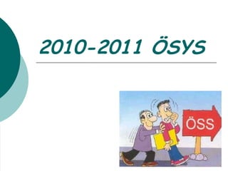 2010-2011 ÖSYS 