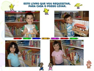 ESTE LIVRO QUE VOU REQUISITAR,  PARA CASA O POSSO LEVAR. 