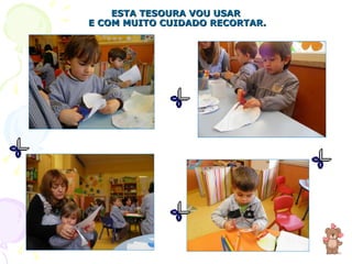 ESTA TESOURA VOU USAR  E COM MUITO CUIDADO RECORTAR. 