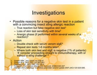 Investigations
Investigations
• Possible reasons for a negative skin test in a patient
i h i i i i ll i i
with a convincin...