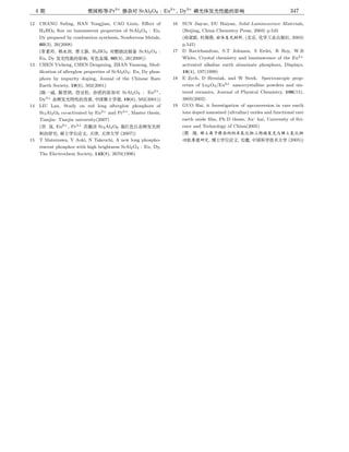 4                             Å§Þ:Pr           3+
                                                           ¾¯ SrAl O  2    4        ¡
                                                                               : Eu2+ Dy3+                 ©Ù Å                            347



                                                                                                          Ã»
12       CHANG Suling, HAN Yongjian, CAO Lixin, Eﬀect of                           16   SUN Jiayue, DU Haiyan, Solid Luminescence Materials,


                                                                                            ¥¤·, ªÊÚ,                              Ñ  È Í, 2003)
         H3 BO3 ﬂux on luminescent properties of SrAl2 O4 : Eu,                         (Beijing, China Chemistry Press, 2003) p.545
         Dy prepared by combustion synthesis, Nonferrous Metals,                        (                             ,(       ,
         60(3), 26(2008)
             , Ë ¬, ¿Ã , H BO Ç Ç SrAl O
                                                                                        p.545)


         Eu, Dy À ªÚ Æ, À ×, 60(3), 26(2008))
         (                          3       3                         2    4   :   17   D Ravichandran, S.T Johnson, S Erdei, R Roy, W.B
                                                                                        White, Crystal chemistry and luminescence of the Eu2+
13       CHEN Yicheng, CHEN Dengming, ZHAN Yansong, Mod-                                activated alkaline earth aluminate phosphors, Displays,
         iﬁcation of afterglow properties of SrAl2 O4 : Eu, Dy phos-                    19(4), 197(1999)
         phors by impurity doping, Jounal of the Chinese Rare                      18   E Zych, D Hreniak, and W Strek. Spectroscopic prop-
         Earth Society, 19(6), 502(2001)                                                erties of Lu2 O3 /Eu3+ nanocrystalline powders and sin-
             £À, Ü ,   , ¿ÉÚ ¦                                        Eu2+ ,            tered ceramics, Journal of Physical Chemistry, 106(15),
                  À¯ ÚºÄ, ËÆ Ñ
         (                                               SrAl2 O4 :
         Dy3+                             , 19(6), 502(2001))                           3805(2002)
14       LIU Lan, Study on red long afterglow phosphors of                         19   GUO Hai, it Investigation of upconversion in rare earth
         Sr3 Al2 O6 co-activated by Eu2+ and Pr3+ , Master thesis,                      ions doped nanosized (ultraﬁne) oxides and functional rare
                                                                                                                               ¦

                                                                                              º ÆÄ ´Î¼Ì¿Ô½ ÊÆ ÅÁÍ Ñ ÙËÆÄÊ Å
         Tianjin: Tianjin university(2007)                                              earth oxide ﬁlm, Ph D thesis, An hui, University of Sci-
              Ð, £     ÛÓ Sr Al O × À                                     À½
                                                                                                É Ñ¹ ËÆ Ñ
                 Eu2+   Pr3+
             ÚØ´, Ñ¹Ô½, ,        Ñ (2007))
         (                                                                              ence and Technology of China(2005)
                                                                                            Ä Ê,
                                        3       2   6
                                                                                        (
15       T Matsrzawa, Y Aoki, N Takeuchi, A new long phospho-                                       ,             ,        ,               (2005))
         rescent phosphor with high brightness SrAl2 O4 : Eu Dy,       £
         The Electrochem Society, 143(8), 2670(1996)
 