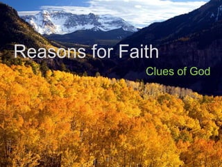 Reasons for Faith Clues of God 