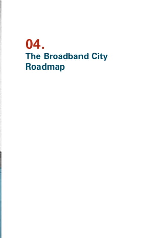 2010: Broadband City