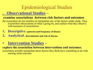 2010-Epidemiology (Dr. Sameem) basics and priciples.ppt