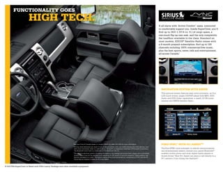 FunCTionaliTy goes
                       high TeCh.
                                                                                                                                                                                           It all starts with “Active Comfort” seats, contoured
                                                                                                                                                                                           to comfortably support you. Inside SuperCrew, you’ll
                                                                                                                                                                                           find up to 1631 L (57.6 cu. ft.) of cargo space, a
                                                                                                                                                                                           one-touch flip-up rear seat, and the only completely
                                                                                                                                                                                           flat loadfloor available in the class. Standard on
                                                                                                                                                                                           most models, SIRIUS® Satellite Radio comes with
                                                                                                                                                                                           a 6-month prepaid subscription. Surf up to 120
                                                                                                                                                                                           channels including 100% commercial-free music,
                                                                                                                                                                                           plus the best sports, news, talk and entertainment,
                                                                                                                                                                                           all across Canada.1




                                                                                                                                                                                             naVigaTion sysTem wiTh sirius
                                                                                                                                                                                             This optional system features easy voice activation, an 8-in.
                                                                                                                                                                                             LCD touch screen, single-CD/DVD player with MP3, DVD-
                                                                                                                                                                                             Audio and DVD-Video capabilities, a nearly 10-GB music
                                                                                                                                                                                             jukebox and SIRIUS Satellite Radio.




                                                                    See your Ford of Canada Dealer or contact SIRIUS at 1-888-539-7474 for more information.
                                                                   1 
                                                                                                                                                                                             Ford synC® wiTh 911 assisTTm
                                                                   2 
                                                                        Driving while distracted can result in loss of vehicle control. Only use mobile phones and other devices, even
                                                                        with voice commands, when it is safe to do so. Microsoft is a registered trademark of Microsoft Corporation.         The Ford SYNC voice-activated, in-vehicle communications
                                                                        The Bluetooth word mark is a trademark of the Bluetooth SIG, Inc.                                                    and entertainment system controls your paired Bluetooth®-
                                                                   3 
                                                                        The vehicle’s electrical system (including the battery), the wireless service provider’s signal, and a connected     enabled mobile phone and most digital media players or
                                                                        mobile phone must all be available and operating for 911 Assist to function properly. These systems may              thumb drives.2 New 911 Assist can place a call directly to a
                                                                        become damaged in a crash. The paired mobile phone must be turned on, connected to SYNC, and the 911
                                                                        Assist feature enabled in order for 911 to be dialed.                                                                911 operator if any airbag has deployed.3


F-150 FX4 SuperCrew in Black with FX4 Luxury Package and other available equipment.
 