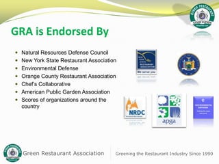 What is the Process to Go Green?Green Restaurant Association      Greening the Restaurant Industry Since 1990,[object Object]