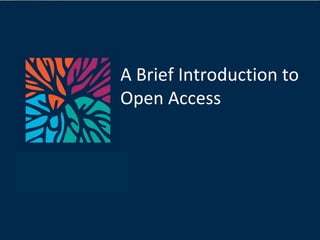 A Brief Introduction to Open Access 