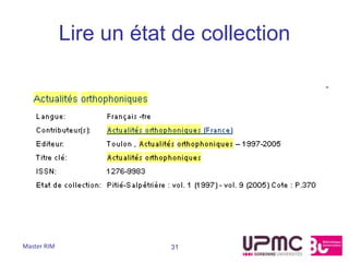 Lire un état de collection




Master RIM               31
 