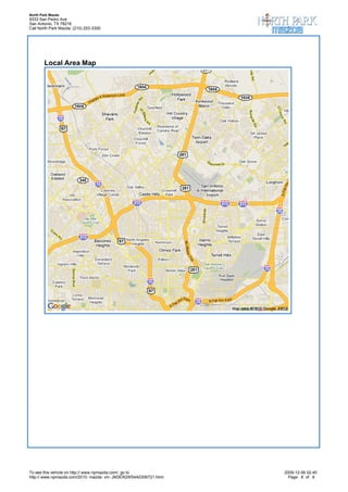 North Park Mazda
9333 San Pedro Ave
San Antonio, TX 78216
Call North Park Mazda: (210) 253-3300


 




        Local Area Map




To see this vehicle on http:// www.npmazda.com/, go to             2009-12-06 02:40
http:// www.npmazda.com/2010- mazda- vin- JM3ER2W54A0306721.html     Page 8 of 8
 