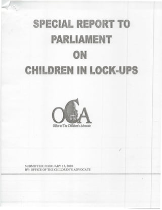Cl RE
IA
C .·IL IN u.
Office ofThe Children's Advocate
SUBMITTED: FEBRUARY 15, 2010
BY: OFFICE OF THE CHILDREN'S ADVOCATE
 