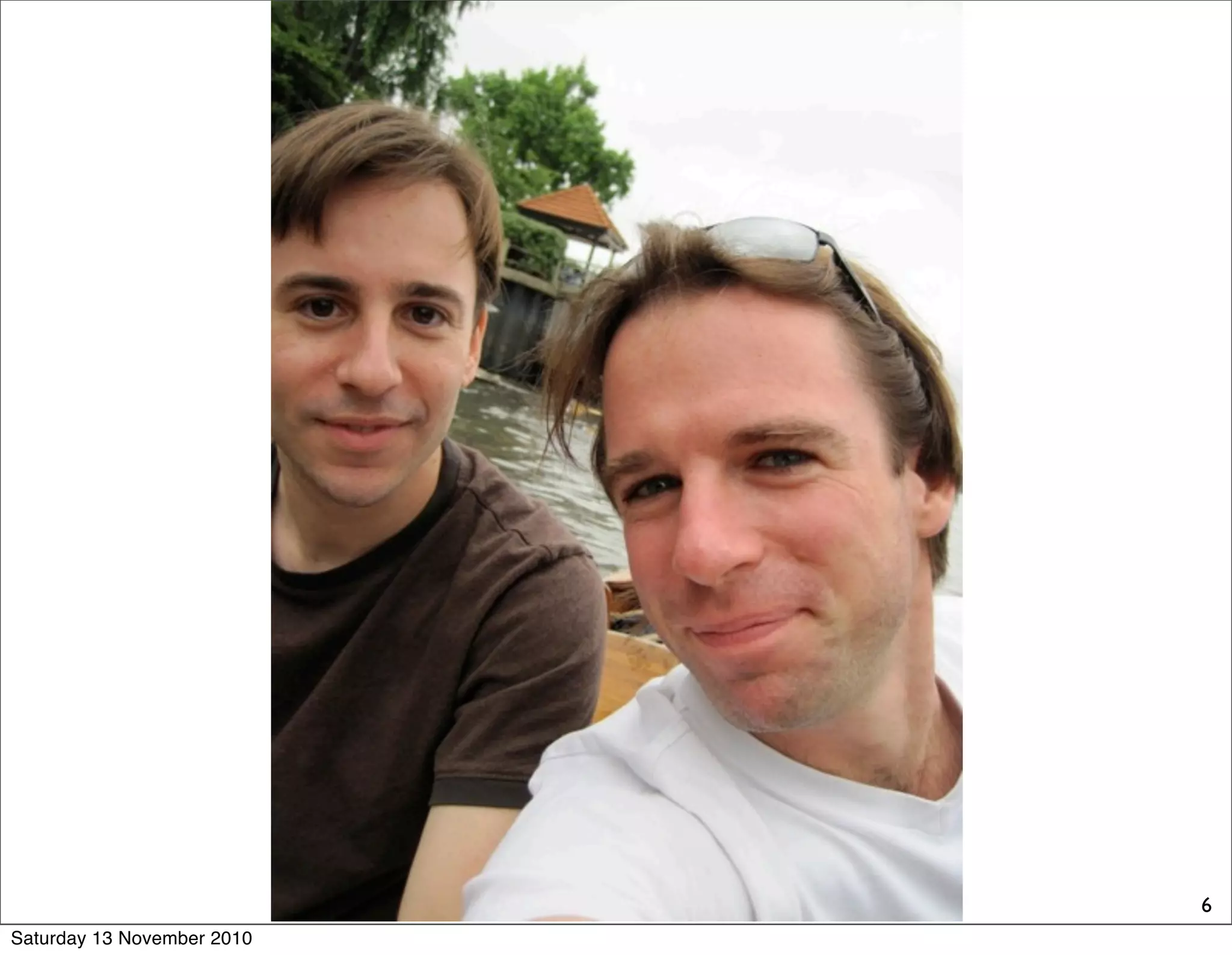 6
Saturday 13 November 2010
 