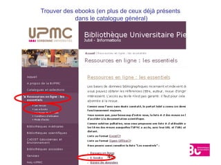 Trouver des ebooks (en plus de ceux déjà présents
            dans le catalogue général)




                       45
 