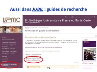 Aussi dans JUBIL : guides de recherche




                  79
 