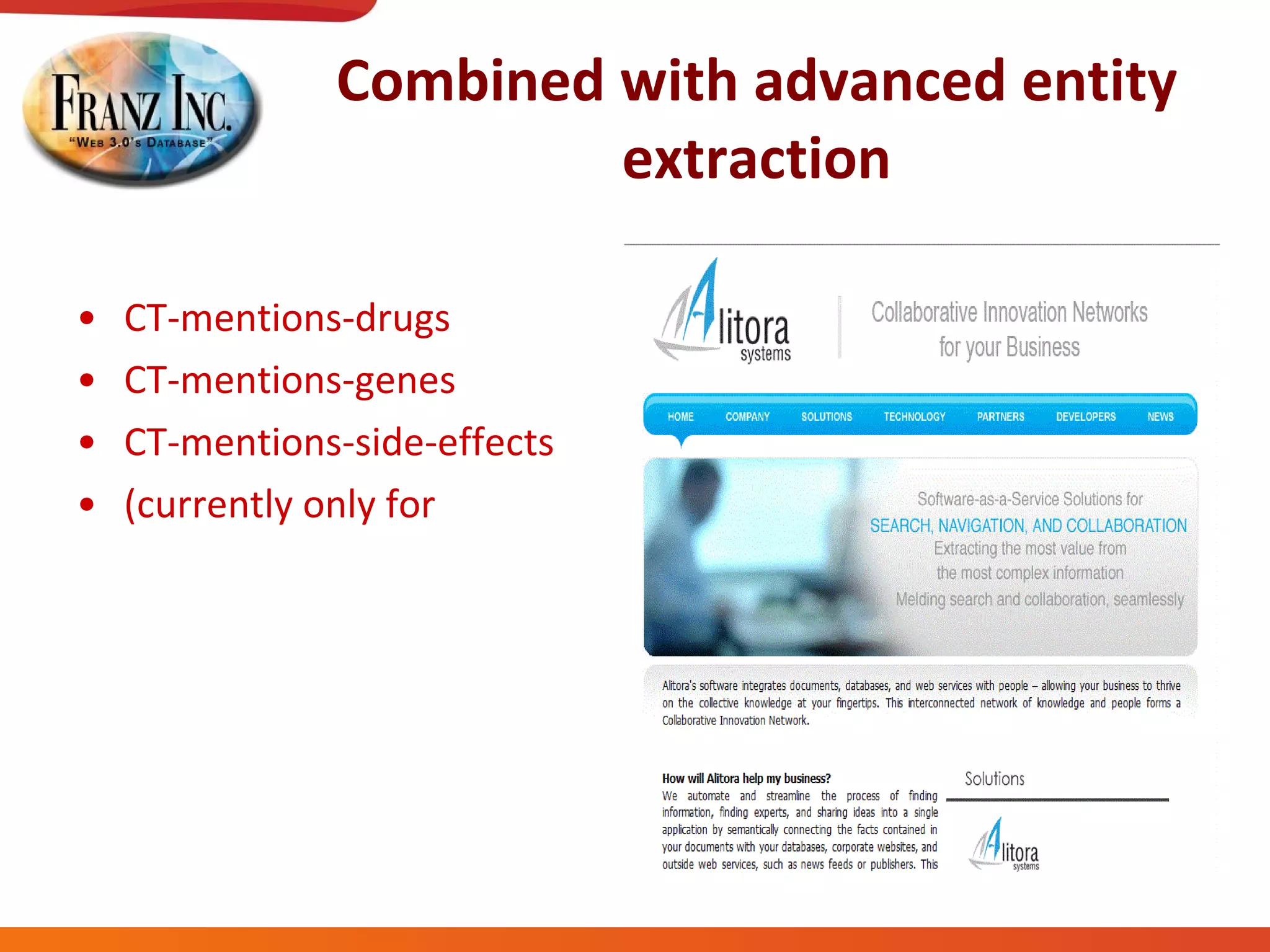 Combined with advanced entity extraction CT-mentions-drugs CT-mentions-genes CT-mentions-side-effects (currently only for  