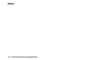 MEMO




3-30 Pre-driving checks and adjustments
 