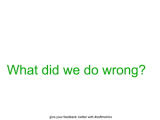 What did we do wrong? 