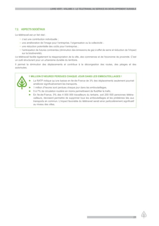 LiVre Vert - VoLume 2 : Le teLetraVaiL au serVice du deVeLoppement durabLe




7.2. aspects sociétaux

Le télétravail est ...