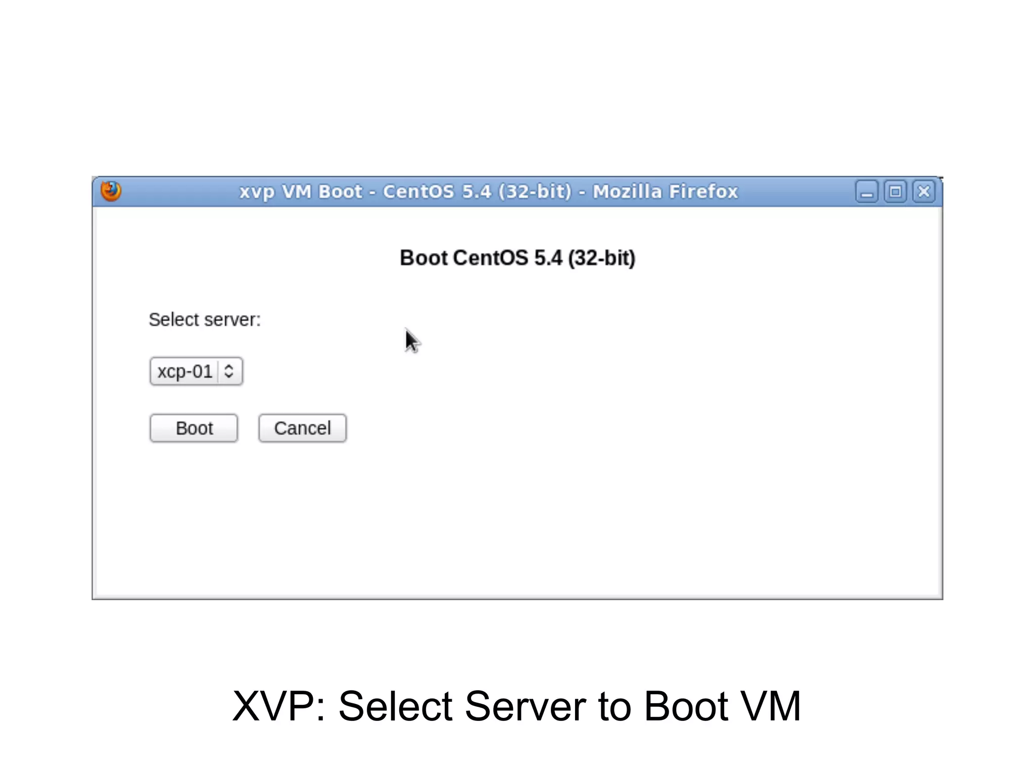 XVP: Select Server to Boot VM
 