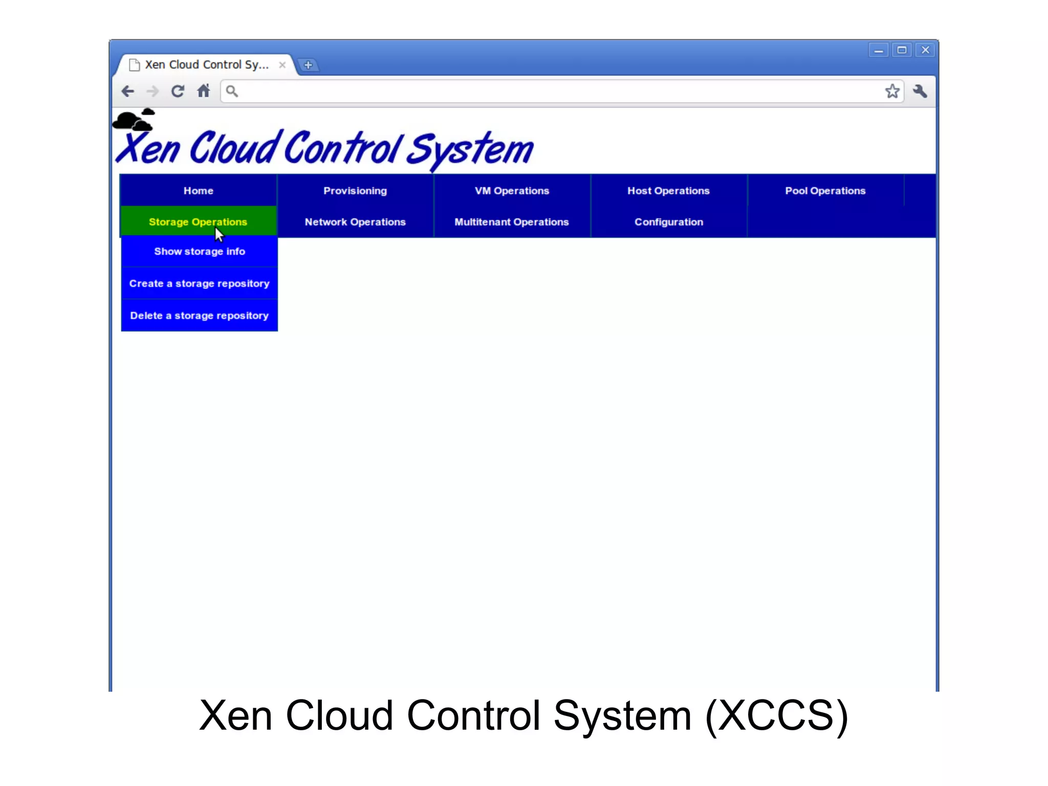 Xen Cloud Control System (XCCS)
 