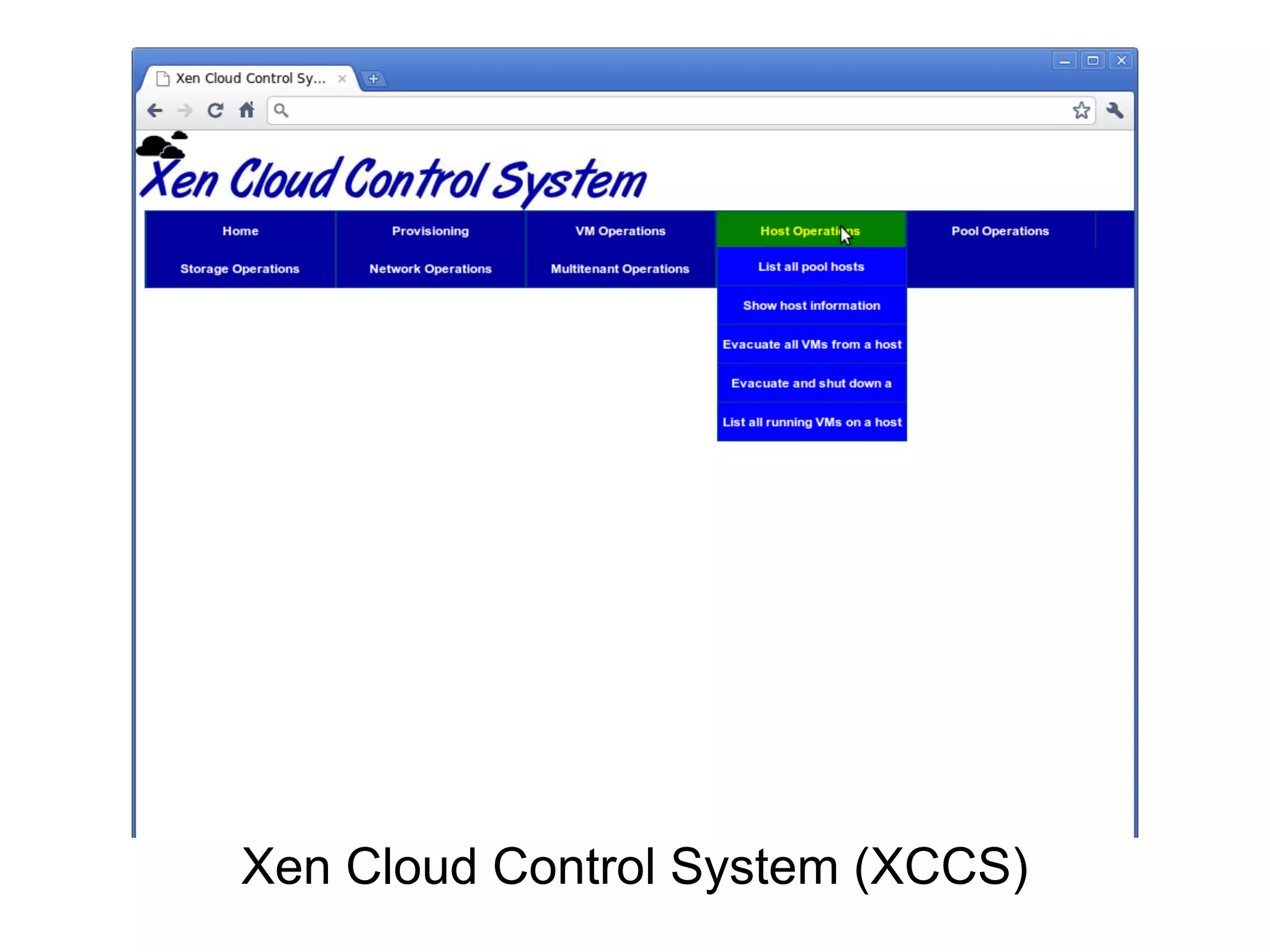 Xen Cloud Control System (XCCS)
 