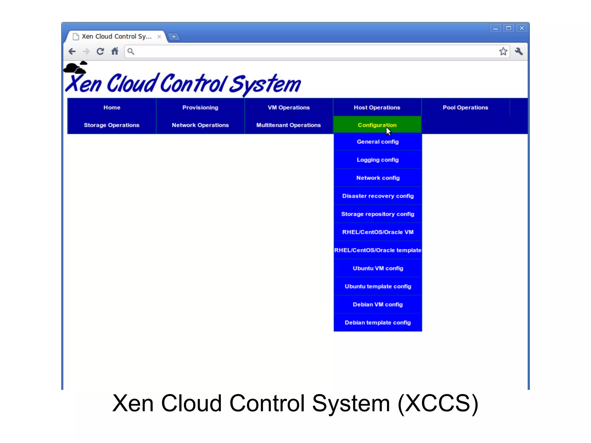 Xen Cloud Control System (XCCS)
 