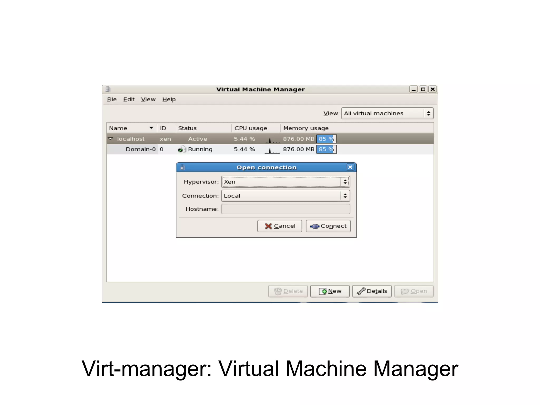 Virt-manager: Virtual Machine Manager
 
