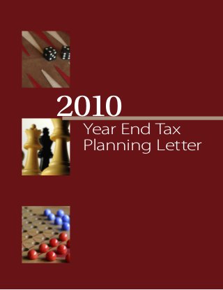 Year End Tax
Planning Letter
2010
 