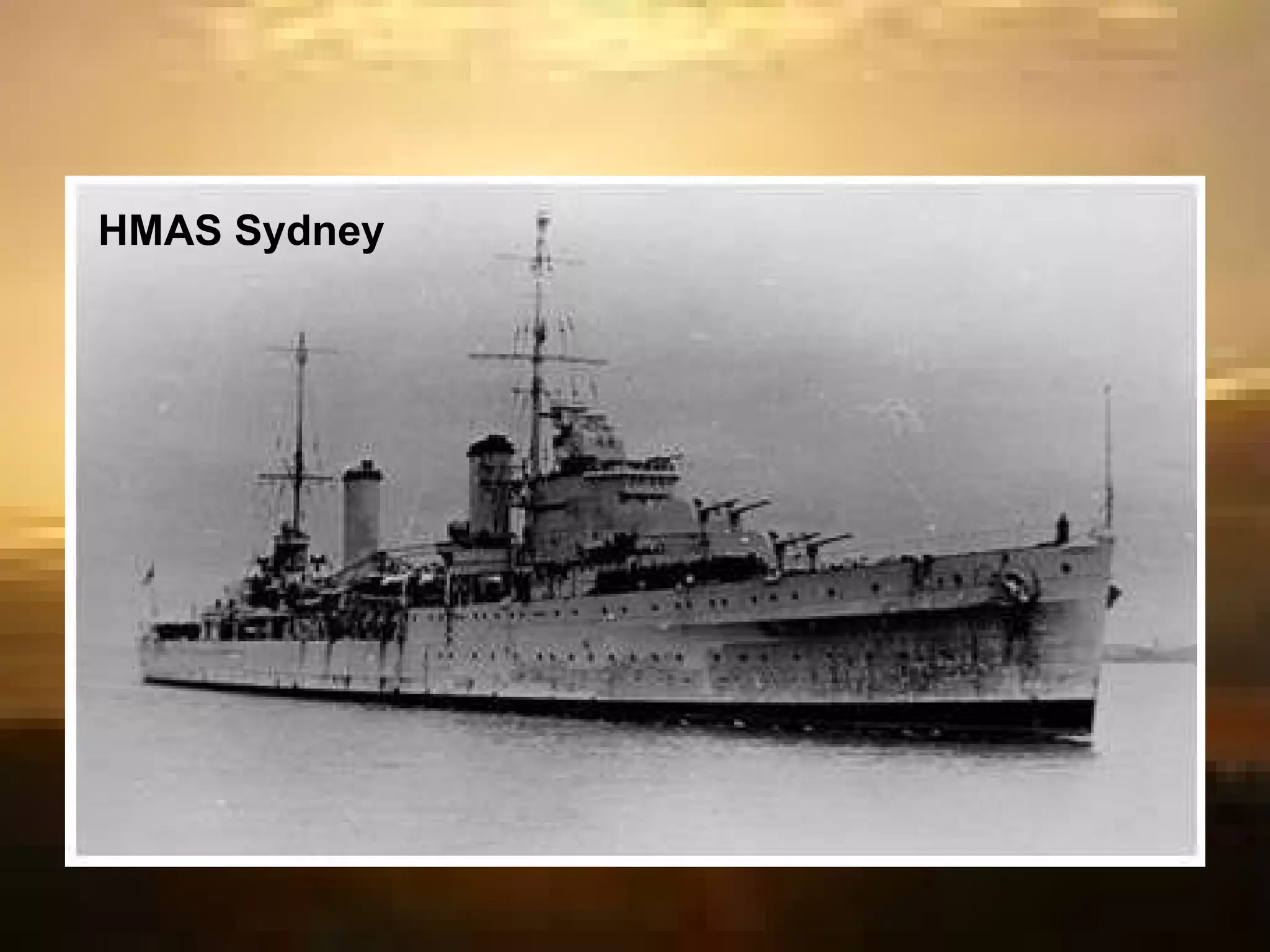 Sydney  was armed and equipped for long range combat but with little or no advantage over  Kormoran  at the range at which the battle unfolded.  Sydney  was en route from Sunda Strait to Fremantle when contact was made with  Kormoran .  Sydney  followed and gradually closed in on  Kormoran  until, at a range of less than one nautical mile,  Kormoran  opened fire and both vessels were destroyed.  HMAS Sydney II 
