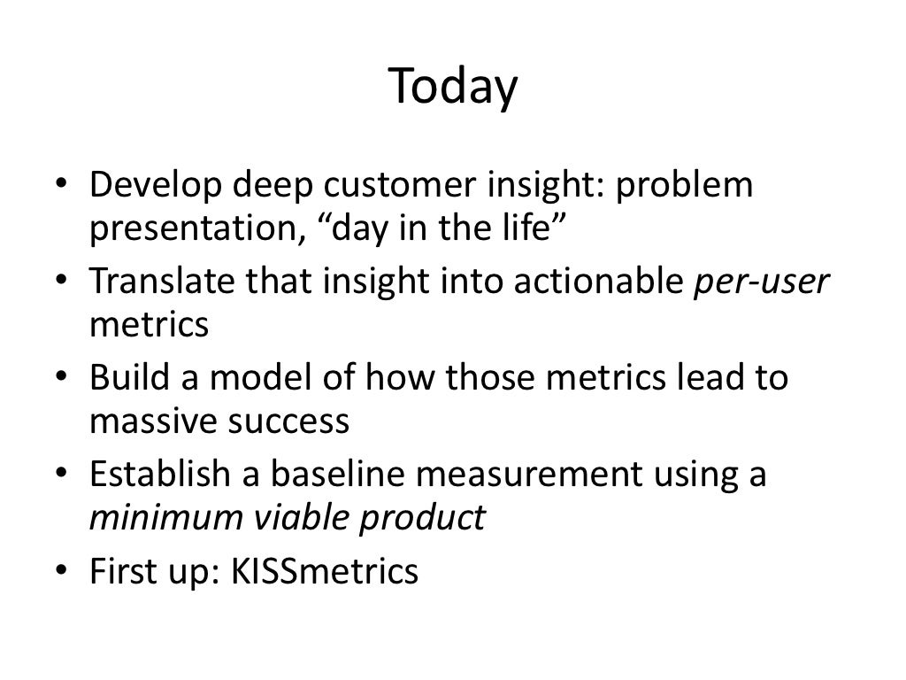 Today<br />Develop deep customer insight: