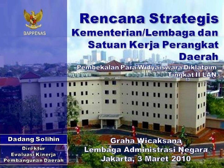 Rencana Strategis Kementerian Lembaga dan Satuan Kerja Perangkat Daer…