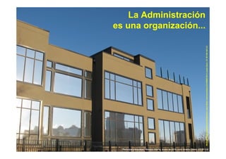 La Administración
     es una organización...




                                                                                         McHugh Bluff Architectural Reflections www.flickr.com/oceanflynn/2142800130 © ocean.flynn. CC BY-NC-SA 2.0
11     “Participar para crear” Gasteiz-Vitoria, enero de 2010 Jordi Graells Costa. CC BY 3.0
 