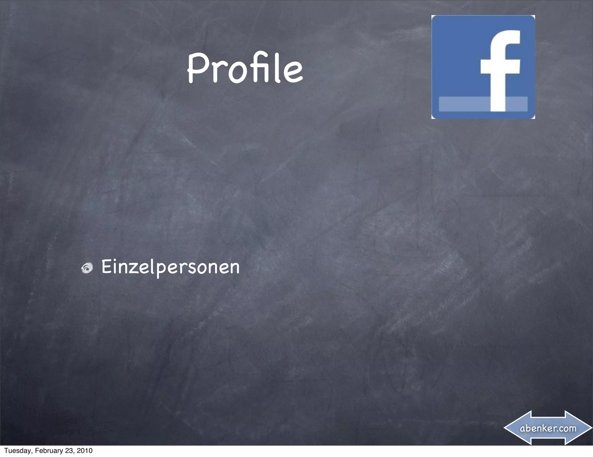 Proﬁle



                             Einzelpersonen




                                              abenker.com

Tuesday, February 23, 2010
 