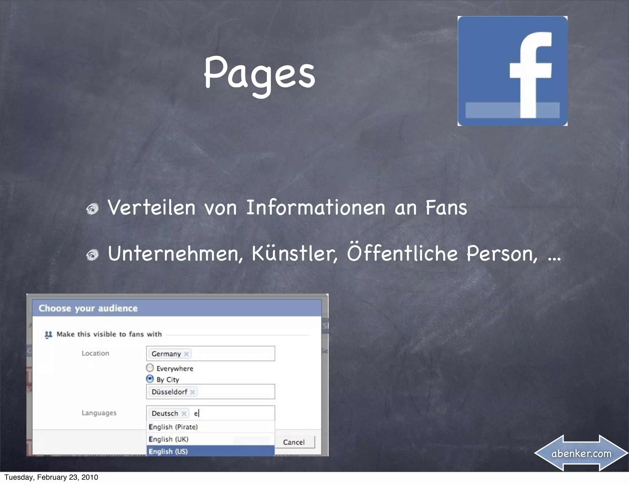 Pages

                             Verteilen von Informationen an Fans

                             Unternehmen, Künstler, Öffentliche Person, ...




                                                                         abenker.com

Tuesday, February 23, 2010
 