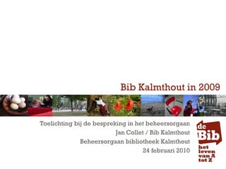 Bib Kalmthout in 2009
