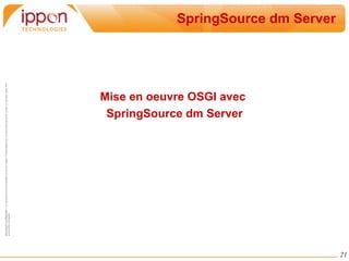 Dépendance Statique Cela s'effectue via des entêtes du manifest : Export-Package 