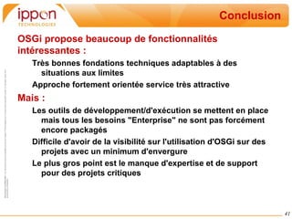 On ne partage pas une implémentation, on obtient la référence à un objet avec lequel collaborer 