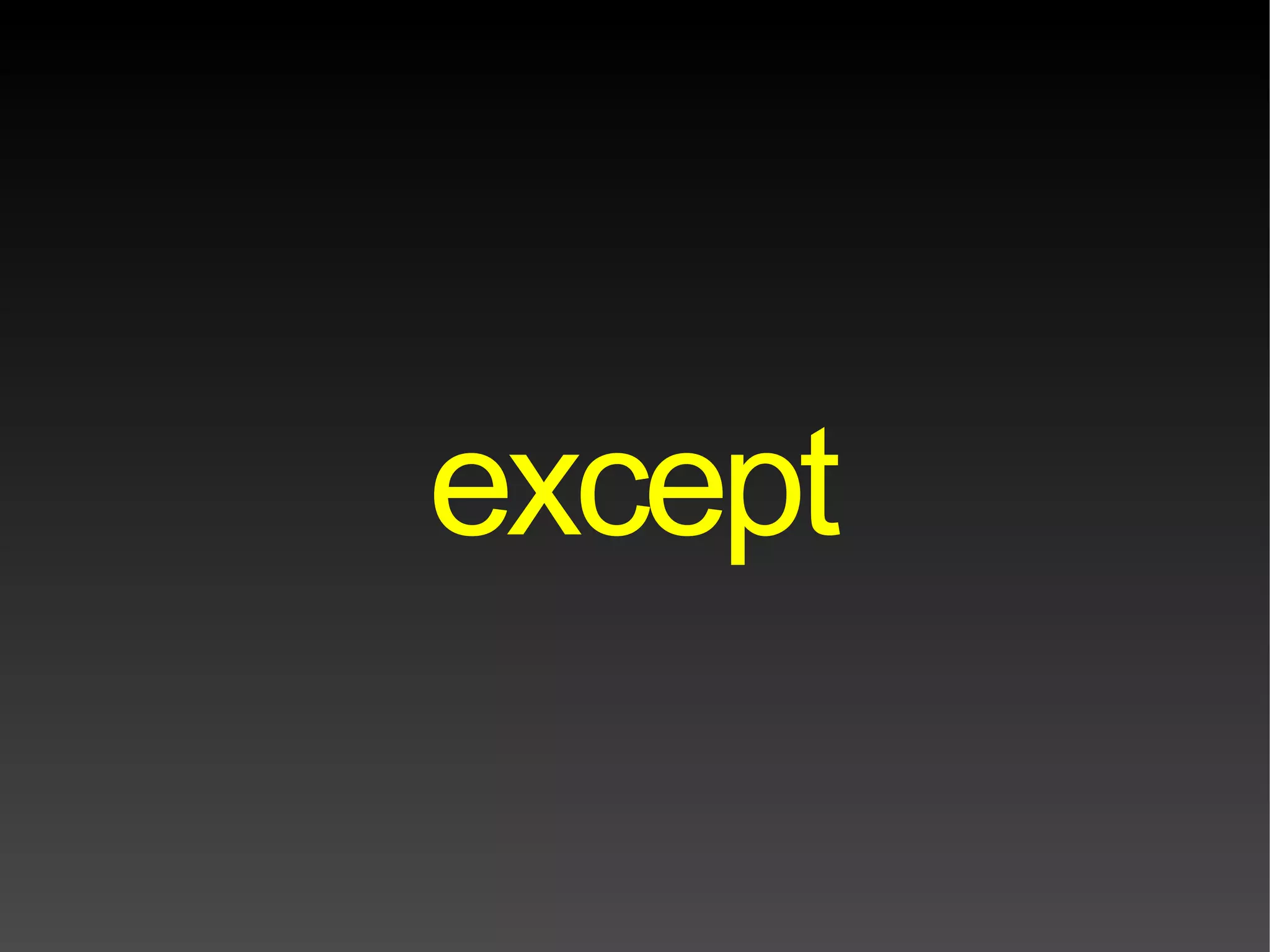 Haskell, Ocaml, etc... 