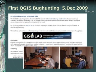 First QGIS Bughunting 5.Dec 2009
                              Moscow
 