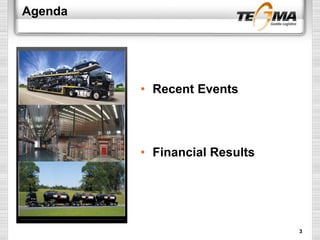 Agenda
• Recent Events
• Financial Results
3
 