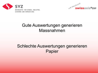 Gute Auswertungen generieren Massnahmen Schlechte Auswertungen generieren Papier 