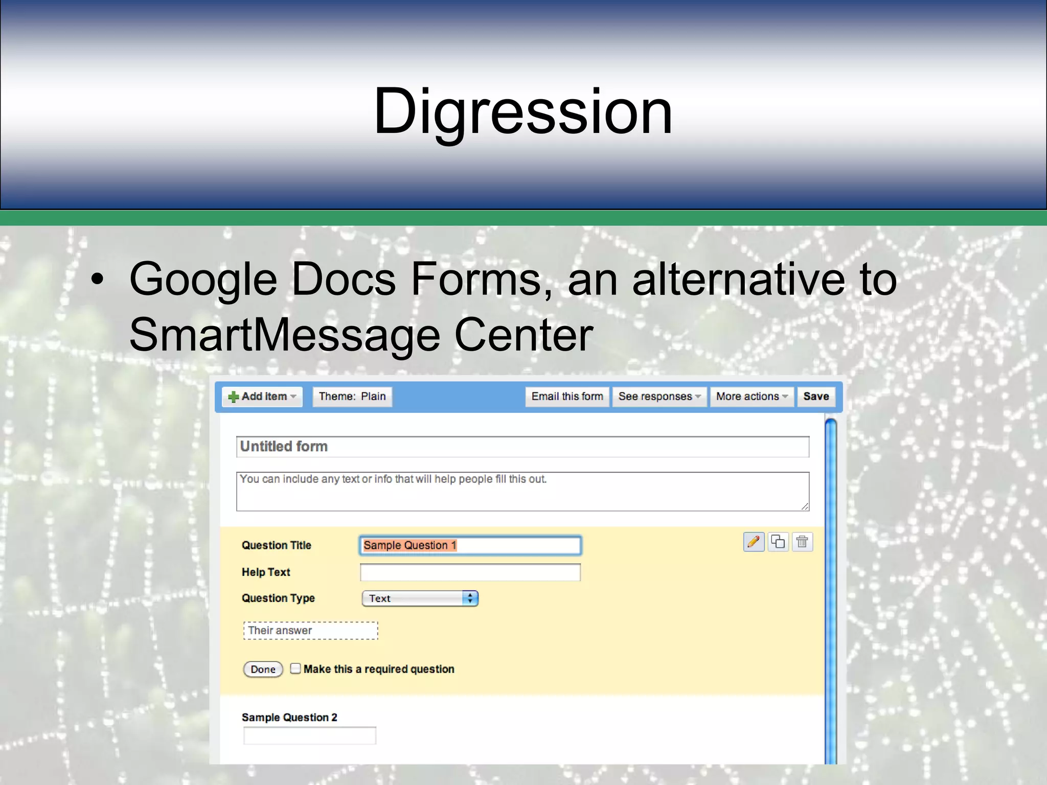 DigressionGoogle Docs Forms, an alternative to SmartMessage Center