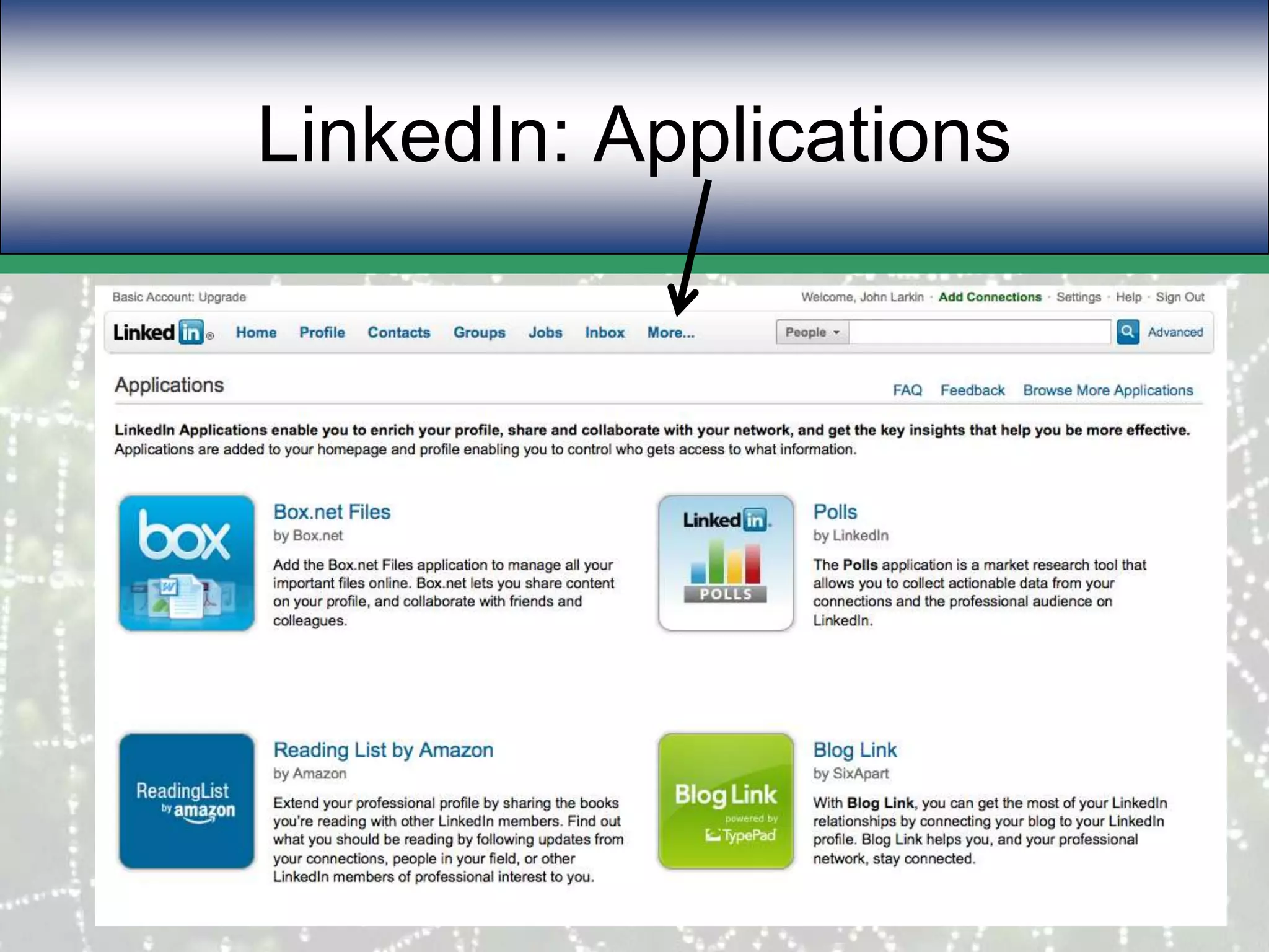 LinkedIn: Applications