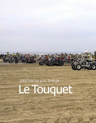 2010/february/6/ 15:00:26
LeTouquet
 