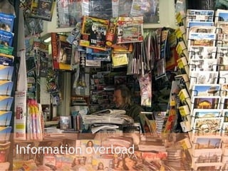 Information overload 