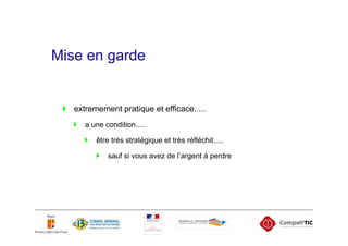 Mise en garde


   extremement pratique et efficace.....
      a une condition.....

         être très stratégique et très réfléchit.....

             sauf si vous avez de l’argent à perdre
 
