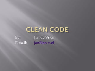 By:  Jan de Vries E-mail:  [email_address]   