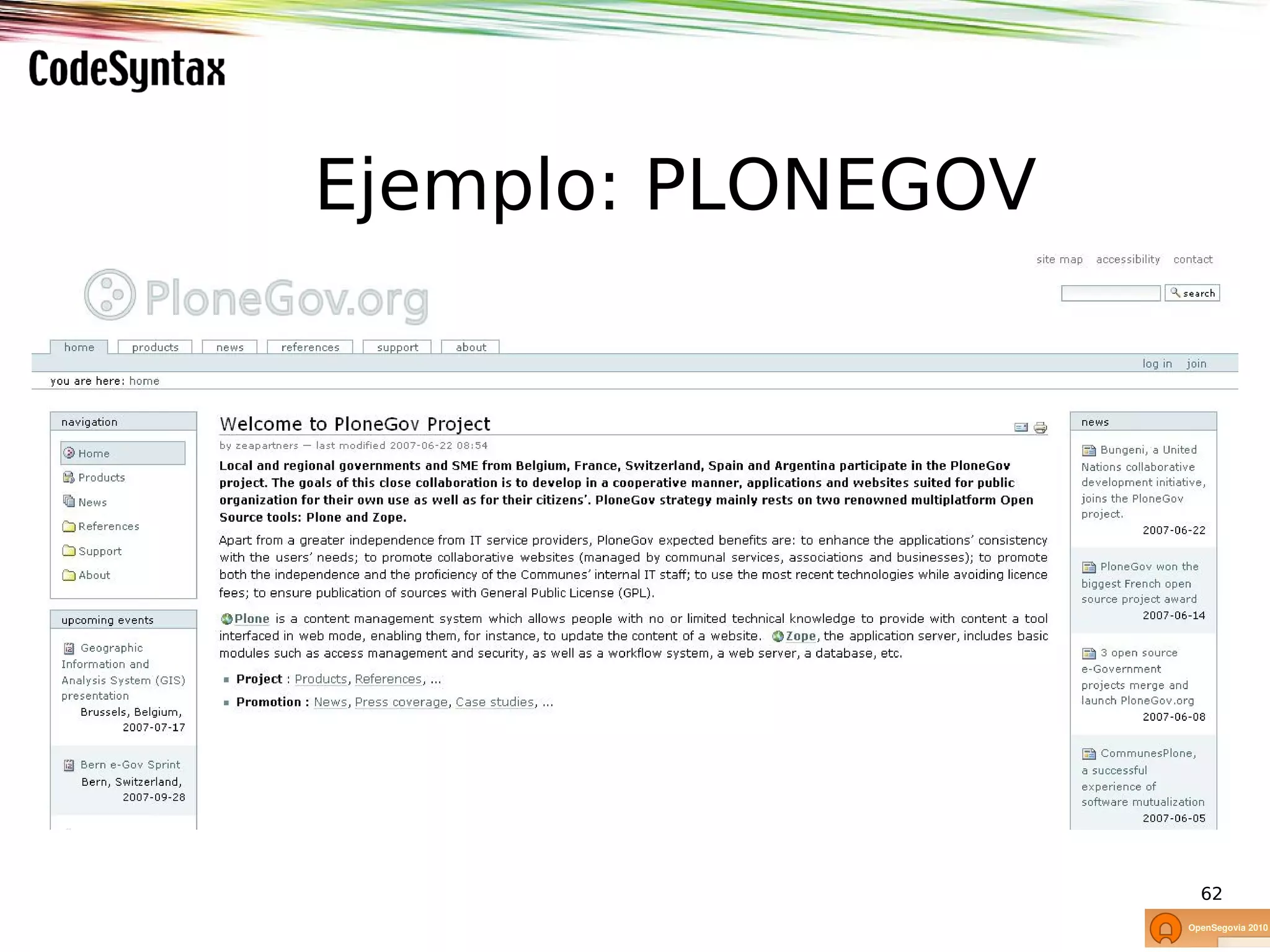 Ejemplo: PLONEGOV




                    62
 